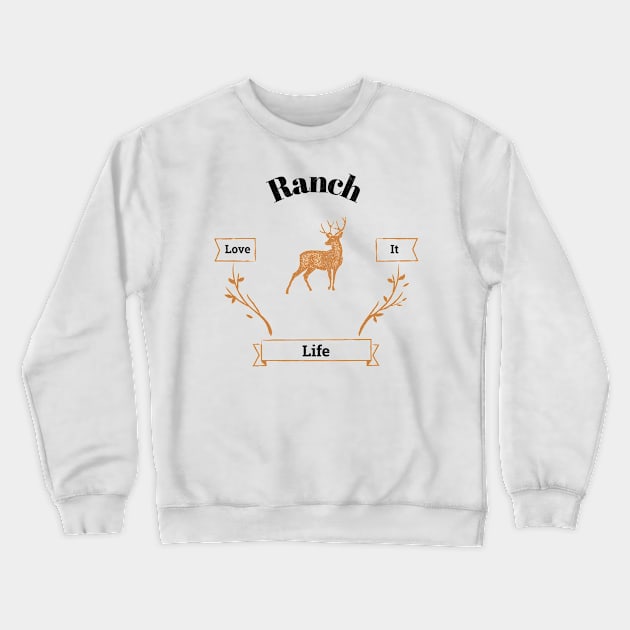 Ranch Life Series Crewneck Sweatshirt by Ranch Life